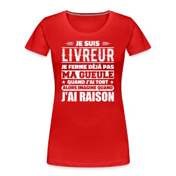 Ich bin ein Lieferbote, ich halte schon nicht den Mund, Humor - Frauen Premium Bio T-Shirt - Rot - Vorne - Mia (176cm)