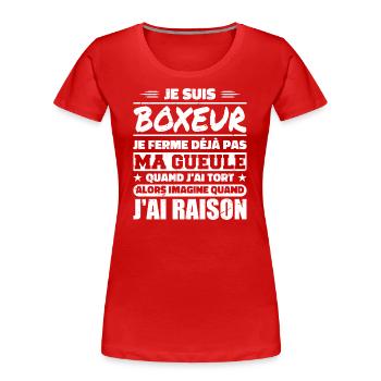 Je Suis Boxeur Humour Boxe Cadeau Boxeur - T-shirt bio Premium Femme - rouge - Devant - Mia (176cm)