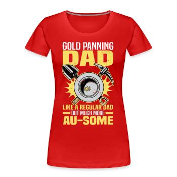 Dictons d’orpaillage | Dons d’or miniers d’or - T-shirt bio Premium Femme - rouge - Devant - Mia (176cm)