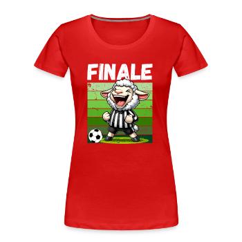 Fußball Finale Fußballfan Fußballspieler Lustig - Frauen Premium Bio T-Shirt - Rot - Vorne - Mia (176cm)