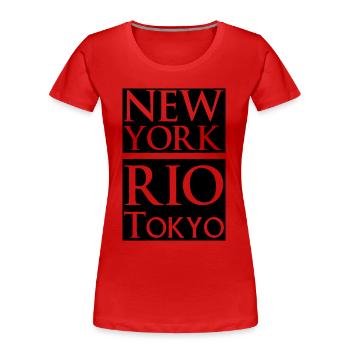 New York, Rio, Tokyo - T-shirt bio Premium Femme - rouge - Devant - Mia (176cm)