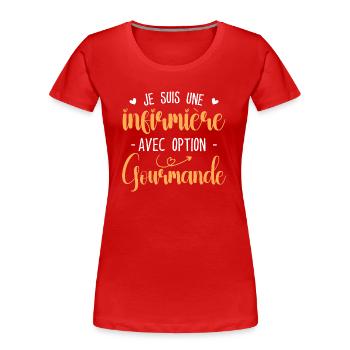 Infirmière Avec Option Gourmande - T-shirt bio Premium Femme - rouge - Devant - Mia (176cm)