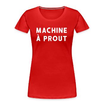 MACHINE A PROUT - T-shirt bio Premium Femme - rouge - Devant - Mia (176cm)