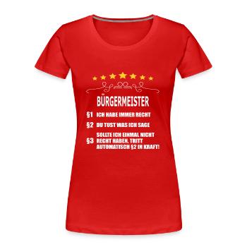BÜRGERMEISTER - Frauen Premium Bio T-Shirt - Rot - Vorne - Mia (176cm)