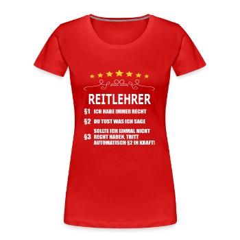 REITLEHRER - Frauen Premium Bio T-Shirt - Rot - Vorne - Mia (176cm)