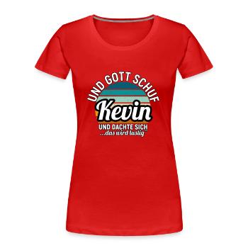 Kevin - Frauen Premium Bio T-Shirt - Rot - Vorne - Mia (176cm)