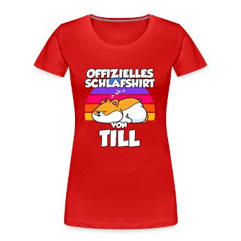 Offizielles Schlafshirt Von Till - Frauen Premium Bio T-Shirt - Rot - Vorne - Mia (176cm)