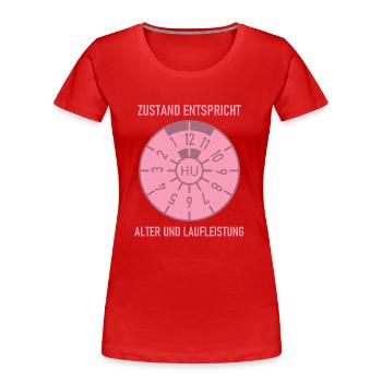HU - Zustand entspricht Alter und Laufleistung - Frauen Premium Bio T-Shirt - Rot - Vorne - Mia (176cm)
