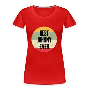 Le meilleur Johnny de tous les temps - T-shirt bio Premium Femme - rouge - Devant - Mia (176cm)