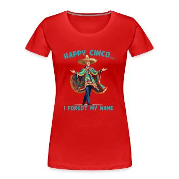 Drôle Confus Président Humour Mexicain - T-shirt bio Premium Femme - rouge - Devant - Mia (176cm)
