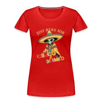 Lustiger Fiesta Alien Mexikanischer Feiertag - Frauen Premium Bio T-Shirt - Rot - Vorne - Mia (176cm)