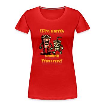 Horror Movies Lustiges Halloween Spruch Design - Frauen Premium Bio T-Shirt - Rot - Vorne - Mia (176cm)