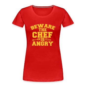 beware the chef cook is angry! tongs and fork - Women's Premium Organic T-Shirt - red - Front - Mia (176cm)