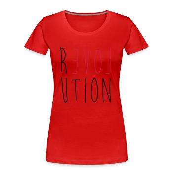Revolution Love - Frauen Premium Bio T-Shirt - Rot - Vorne - Mia (176cm)