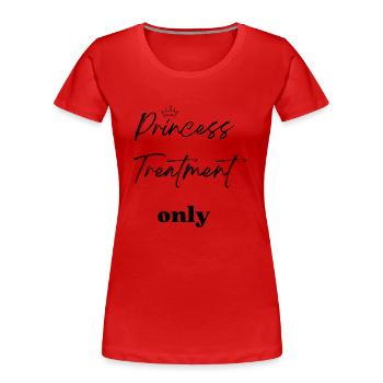 Nur Prinzessinnen-Behandlung - Frauen Premium Bio T-Shirt - Rot - Vorne - Mia (176cm)