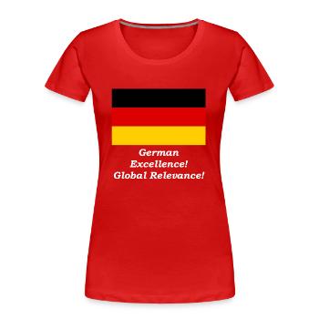 German Excellence! - Global Relevance! - Frauen Premium Bio T-Shirt - Rot - Vorne - Mia (176cm)