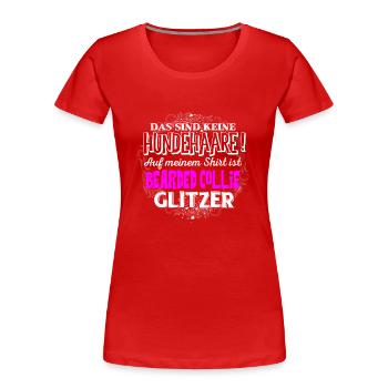 BEARDED COLLIE Glitzer - Frauen Premium Bio T-Shirt - Rot - Vorne - Mia (176cm)