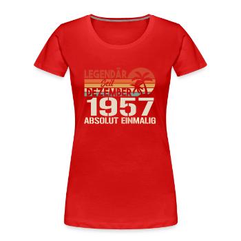 Legendär Seit Dezember 1957 Absolut Einmalig 1957 - Frauen Premium Bio T-Shirt - Rot - Vorne - Mia (176cm)