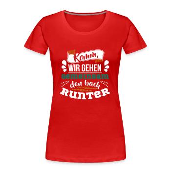 Komm wir gehen gemeinsam den bach runter - Frauen Premium Bio T-Shirt - Rot - Vorne - Mia (176cm)