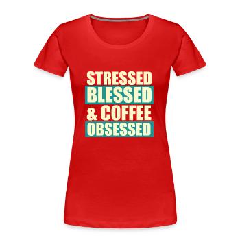 Stressed blessed - Women's Premium Organic T-Shirt - red - Front - Mia (176cm)