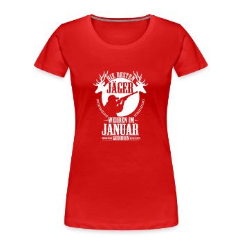Jäger Jagen Geschenk Geburtstag Januar - Frauen Premium Bio T-Shirt - Rot - Vorne - Mia (176cm)