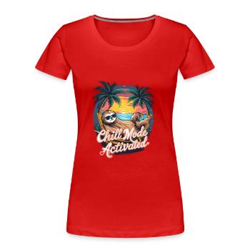 Chill-Modus Aktiviert Faultier Hängematte Strand - Frauen Premium Bio T-Shirt - Rot - Vorne - Mia (176cm)