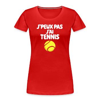 j'peux pas j'ai tennis, logo balle de tennis - T-shirt bio Premium Femme - rouge - Devant - Mia (176cm)