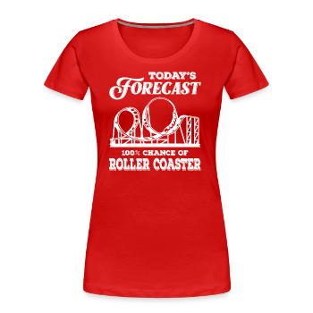 Prévisions d’aujourd’hui 100 chance de montagnes russes - T-shirt bio Premium Femme - rouge - Devant - Mia (176cm)