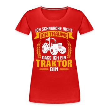 Ich Ein Traktor Bin - Frauen Premium Bio T-Shirt - Rot - Vorne - Mia (176cm)