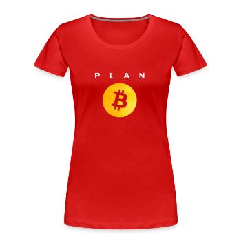 Plan B - Bitcoin - T-shirt bio Premium Femme - rouge - Devant - Mia (176cm)