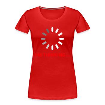 Stop - I ́M THINKING Gamer Nerd Gift T-Shirt - Women's Premium Organic T-Shirt - red - Front - Mia (176cm)