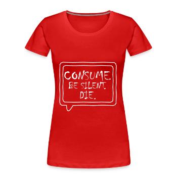 Revolution Widerstand Konsum Kapitalismus Politik - Frauen Premium Bio T-Shirt - Rot - Vorne - Mia (176cm)
