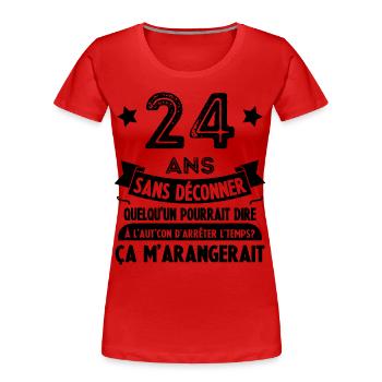 24 Ans anniversaire 24 anniversaire cadeau 24 ans - T-shirt bio Premium Femme - rouge - Devant - Mia (176cm)