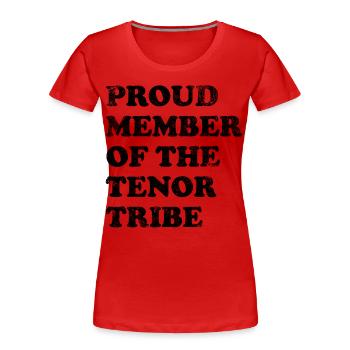 Proud Member of the Tenor Tribe - black - Women's Premium Organic T-Shirt - red - Front - Mia (176cm)