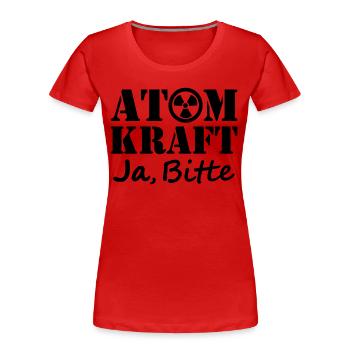 Atomkraft, Ja bitte, Ja zu Kernenergie - Frauen Premium Bio T-Shirt - Rot - Vorne - Mia (176cm)