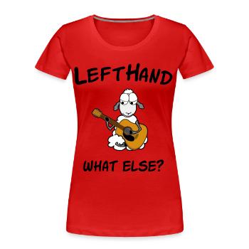 Lefthand what else? Left-handed guitarist - Women's Premium Organic T-Shirt - red - Front - Mia (176cm)