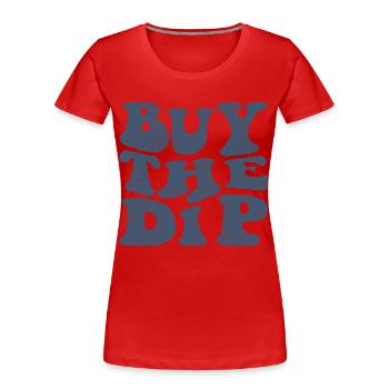 Buy the dip! Retro Blue - Women's Premium Organic T-Shirt - red - Front - Mia (176cm)