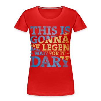 Legendary 2 - Frauen Premium Bio T-Shirt - Rot - Vorne - Mia (176cm)