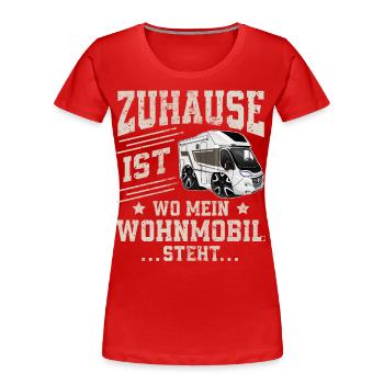 Camping Camper Campen - Frauen Premium Bio T-Shirt - Rot - Vorne - Mia (176cm)