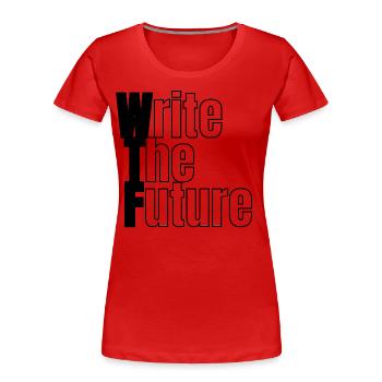 WTF - Write The Future - Women's Premium Organic T-Shirt - red - Front - Mia (176cm)