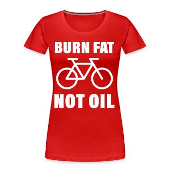 Burn Fat Not Oil Klimawandel Klimaschutz Fahrrad - Frauen Premium Bio T-Shirt - Rot - Vorne - Mia (176cm)