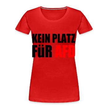 kein platz für afd - Frauen Premium Bio T-Shirt - Rot - Vorne - Mia (176cm)
