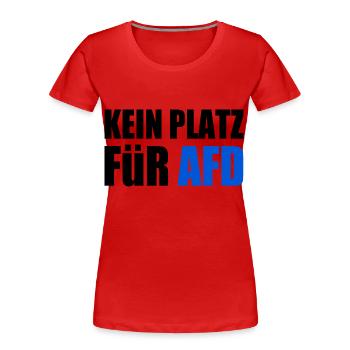 kein platz für afd - Frauen Premium Bio T-Shirt - Rot - Vorne - Mia (176cm)