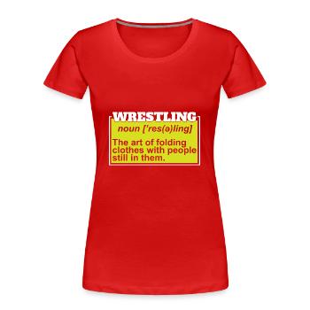 Wrestling Definition Pro Wrestler Fan Wrestling - Frauen Premium Bio T-Shirt - Rot - Vorne - Mia (176cm)