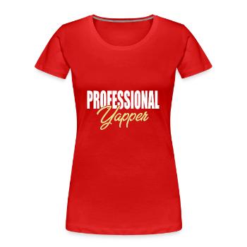 Professional Yapper Fluent In Yapanese Slang - Frauen Premium Bio T-Shirt - Rot - Vorne - Mia (176cm)