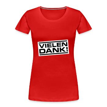 Vielen Dank Danke - Frauen Premium Bio T-Shirt - Rot - Vorne - Mia (176cm)