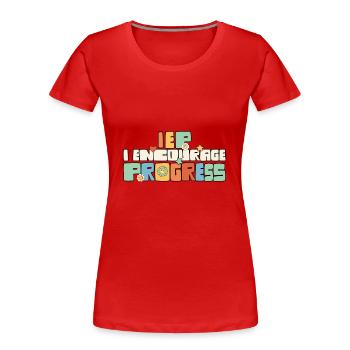 I Encourage Progress SPED Regulation Before - Frauen Premium Bio T-Shirt - Rot - Vorne - Mia (176cm)