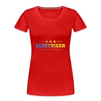 Elektriker Beruf - Frauen Premium Bio T-Shirt - Rot - Vorne - Mia (176cm)