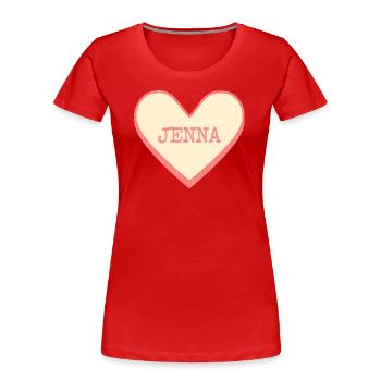 Jenna Last Name First Name Pink Sugar Heart - Women's Premium Organic T-Shirt - red - Front - Mia (176cm)