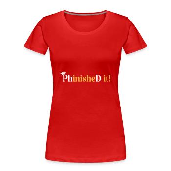 Doctorat Doctorat Doctorat Doctorat - T-shirt bio Premium Femme - rouge - Devant - Mia (176cm)